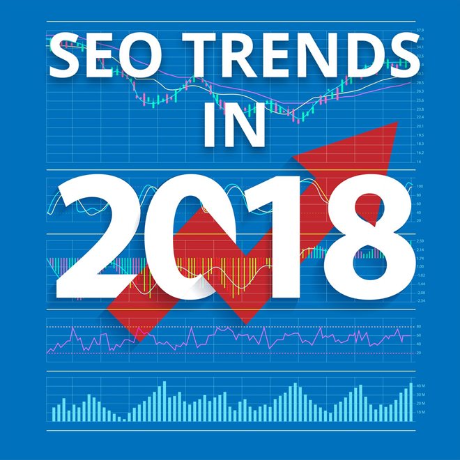 4 SEO Trends To Keep An Eye On In 2018